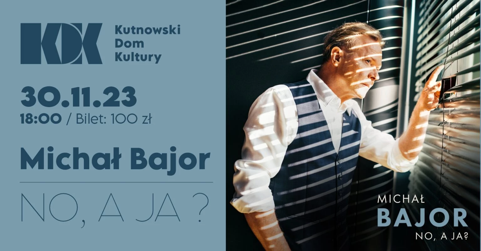 KDK: Michał Bajor – „No, a ja?”